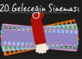 "20. Geleceğin Sineması"na başvurular başladı