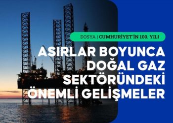 Cumhuriyet’in 100. yılında doğal gazda ilklere imza atıldı