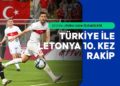 Türkiye ile Letonya 10. kez rakip