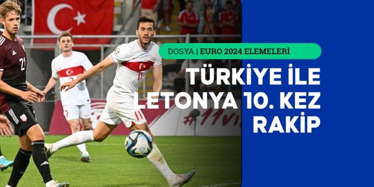 Türkiye ile Letonya 10. kez rakip